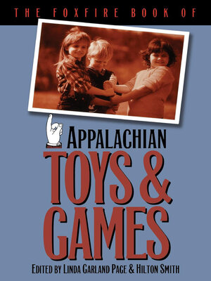 cover image of The Foxfire Book of Appalachian Toys and Games